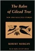 The Balm of Gilead Tree: New and Selected Stories