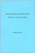 Philosophical Perspectives: Metaphysics and Epistemology