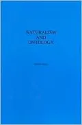 Naturalism and Ontology: The John Dewey Lectures for 1974