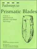Pathways to Prismatic Blades A Study in Mesoamerican Obsidian Core-Blade Technology