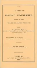 American Frugal Housewife: Dedicated to Those Who Are Not Ashamed of Economy