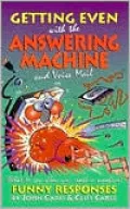 Getting Even with the Answering Machine and Voice Mail