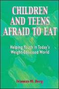 Children and Teens Afraid to Eat