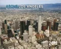2012 Above Los Angeles Wall Calendar