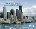 2012 Above Seattle Wall Calendar