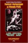 Expanded Science Fiction Worlds of Forrest J. Ackerman and Friends