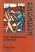 True Werewolves of History