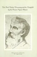 Poet Robert Browning and His Kinsfolk by His Cousin Cyrus Mason