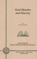 Soul Murder and Slavery