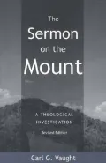 The Sermon on the Mount: A Theological Investigation
