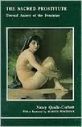 The Sacred Prostitute: Eternal Aspect of the Feminine, Vol. 32