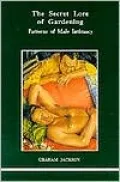 Secret Lore of Gardening: Patterns of Male Intimacy, Vol. 52