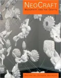 Neocraft: Modernity and Crafts