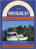Steamboat Era in the MuskokasVolume II: Golden Years to Today, Vol. 2