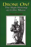Drone On!: The High History of Celtic Music