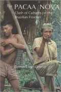 The Pacaa Nova: Clash of Cultures on the Brazilian Frontier