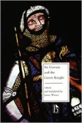 Sir Gawain and the Green Knight: Middle English Text with Facing Translation