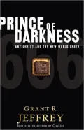 Prince of Darkness: Antichrist and the New World Order