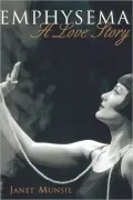Emphysema: A Love Story