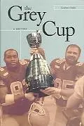 Grey Cup A History