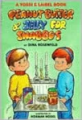 Peanut Butter and Jelly for Shabbos