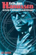 Hanussen : Hitler's Jewish Clairvoyant