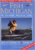 Fish Michigan: One Hundred Southern Michigan Lakes