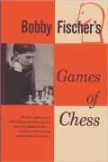Bobby Fischer's Games Of Chess