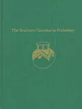 The Southern Caucasus in Prehistory: Stages of Cultural and Socioeconomic Development from the Eighth to the Second Millennium B.C