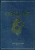 A Breed Apart: A Tribute to the Hunting Dogs That Own Our Souls  an Original Anthology