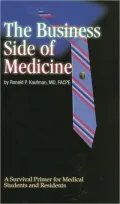 The Business Side of Medicine: A Survival Guide for Medical Students and Residents