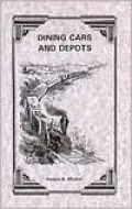 Dining Cars and Depots