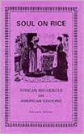 Soul on Rice: African Influences on American Cooking