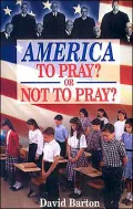 America to Pray or Not to Pray