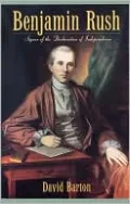 Benjamin Rush: Signer of the Declaration of Independence