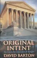Original Intent: The Courts, the Constitution, and Religion