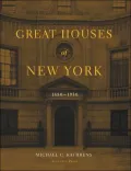 Great Houses of New York, 1880-1930