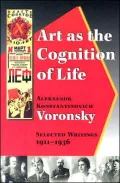 Art as the Cognition of Life : Selected Writings, 1911-1936