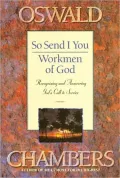 So Send I You/Workmen of God