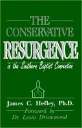 The Conservative Resurgence In The Southern Baptist Convention