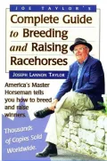 Book cover of Joe Taylor's Complete Guide to Breeding and Raising Racehorses
