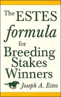 Estes Formula for Breeding Stakes Winners