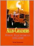 Allis-Chalmers Farm Equipment 1914-1985