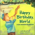 Happy Birthday, World: A Rosh Hashanah Celebration