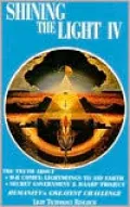 Shining the Light IV: Humanity's Greatest Challenge, Vol. 4