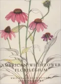American Wildflower Florilegium