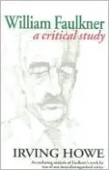 William Faulkner: A Critical Study