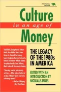 Culture In An Age Of Money