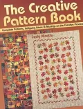 The Creative Pattern Book: Complete Patterns, Intriguing Ideas and Musings on the Creative Process
