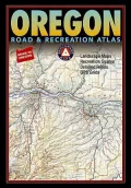 Benchmark Oregon Road & Recreation Atlas